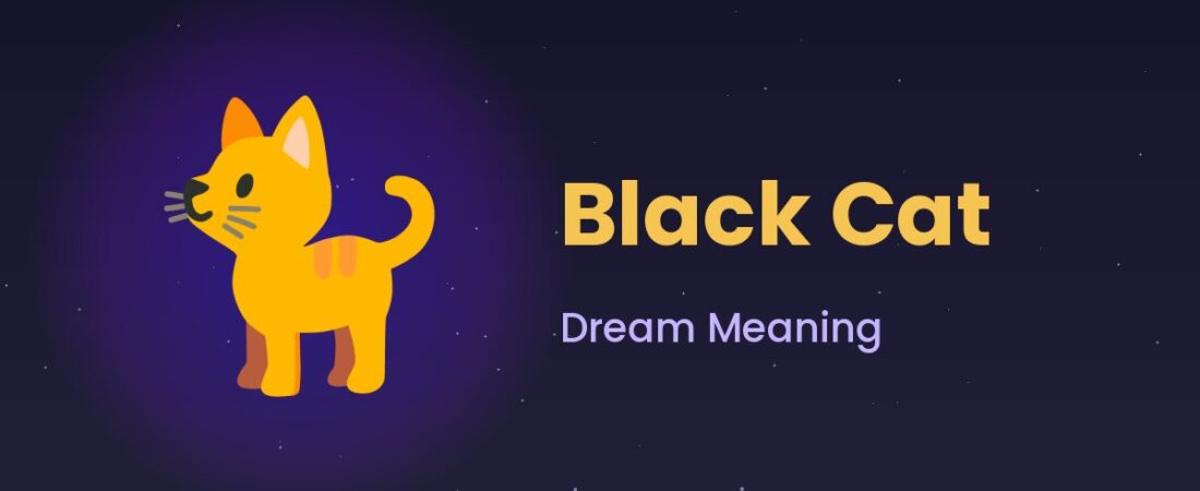 Black Cat Dream Meaning 🐈‍⬛ Luck, Omens & Superstition