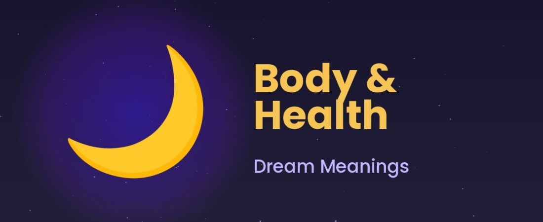 Body & Health Dream Meanings
