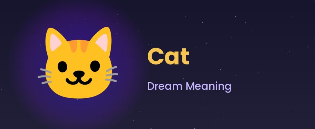 Cat Dream Meaning 🐱 Independence, Intuition & Black Cats