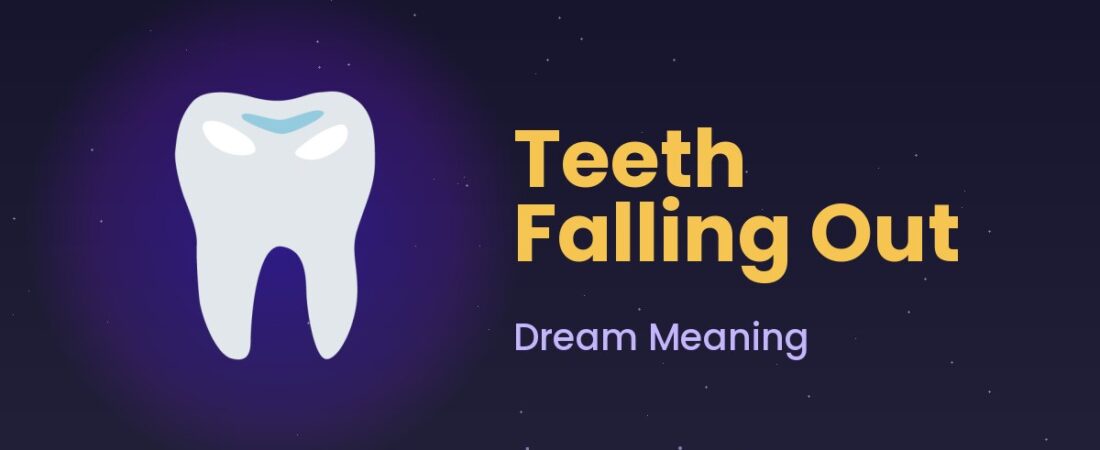 Dream About Teeth Falling Out 🦷 Meaning (Tradition + Psychology)