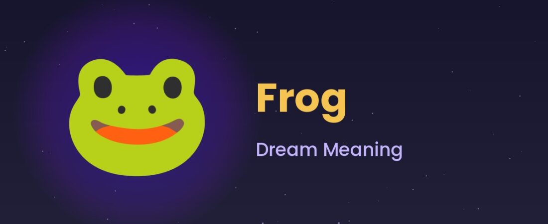 Frog Dream Meaning 🐸 Transformation, Luck & Renewal