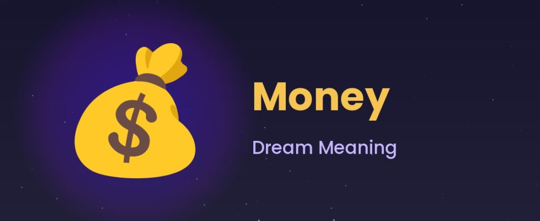 Money Dream Meaning 💰 Finding, Losing & Counting Cash