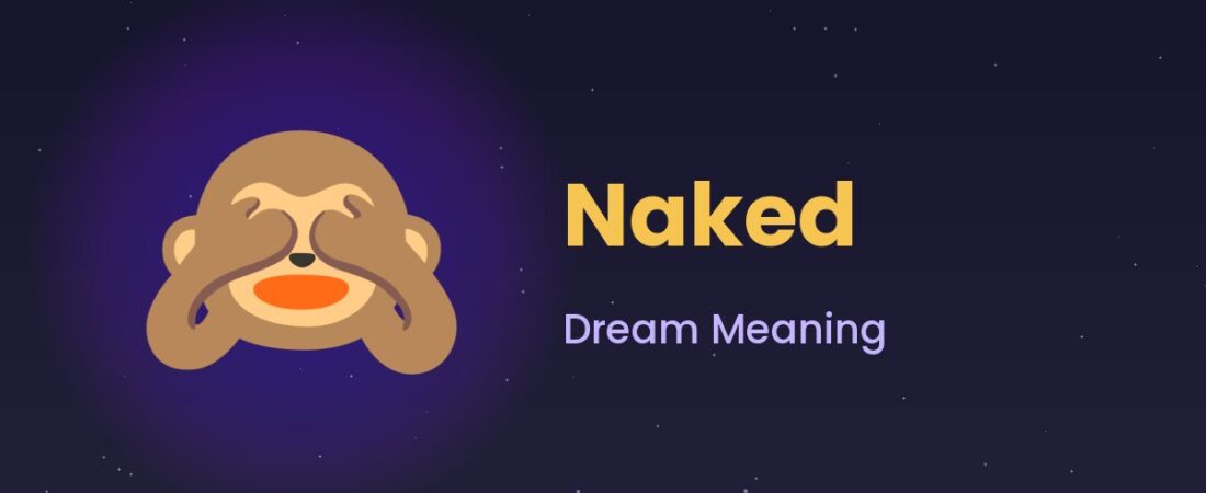 Naked Dream Meaning 🙈 Shame, Exposure & Vulnerability