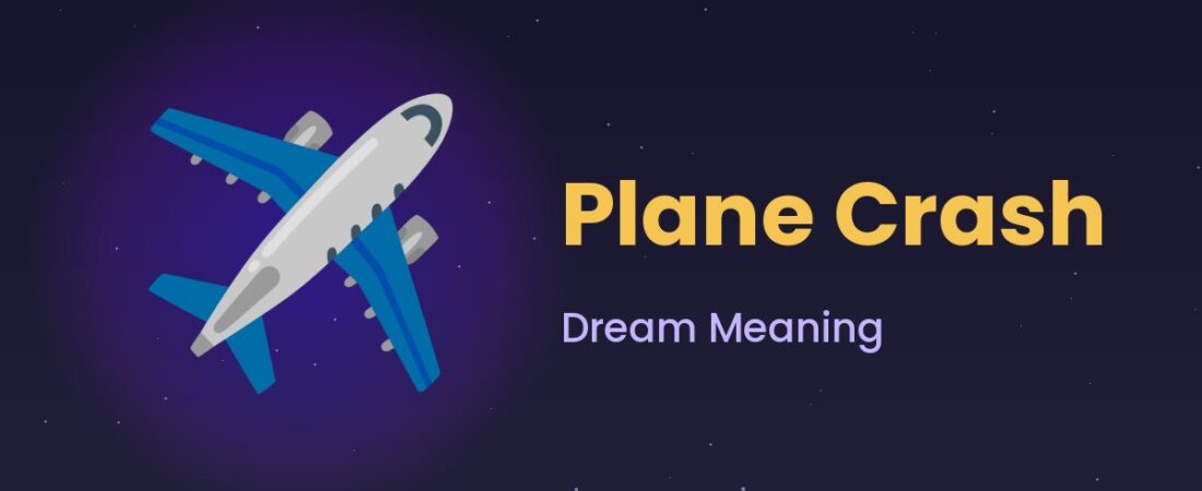Plane Crash Dream Meaning ✈️ Failure, Fear & Lost Control