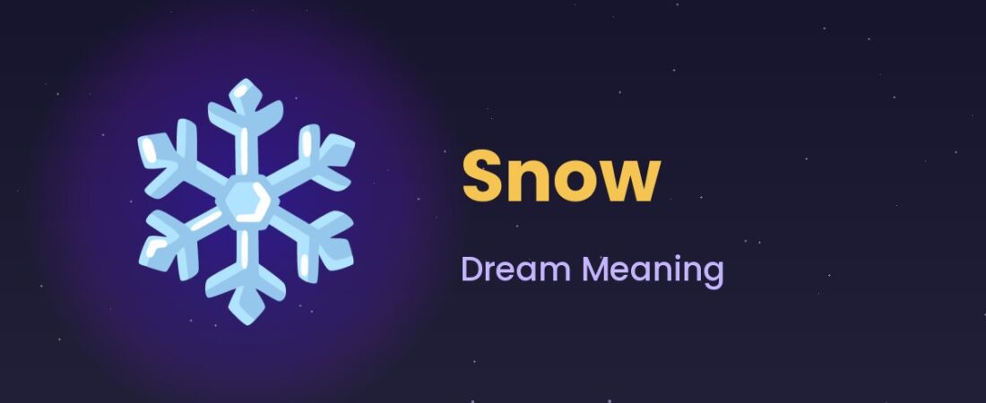 Snow Dream Meaning ❄️ Stillness, Purity & Frozen Feelings