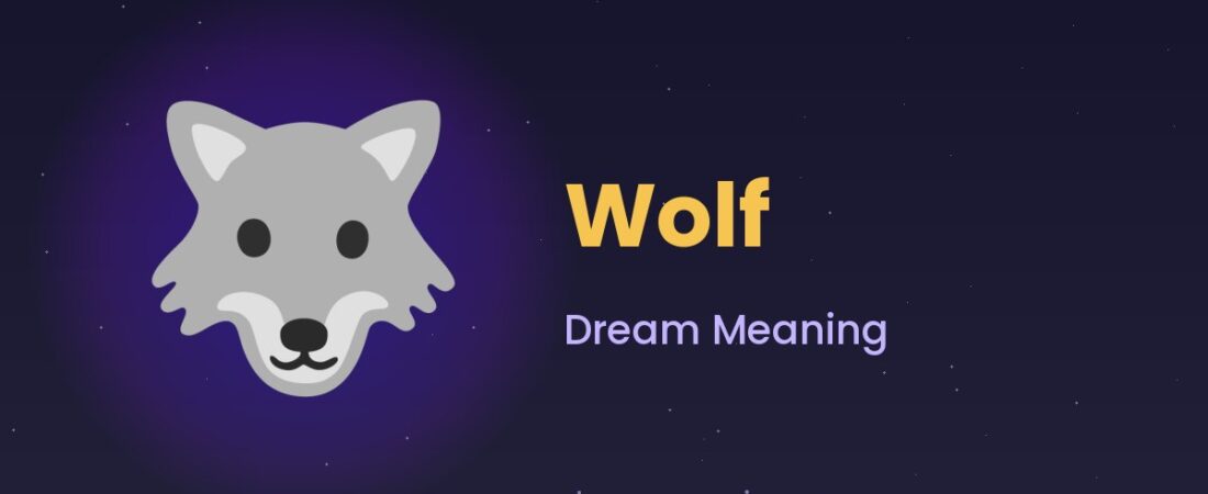 Wolf Dream Meaning 🐺 Instinct, Danger & Loyalty